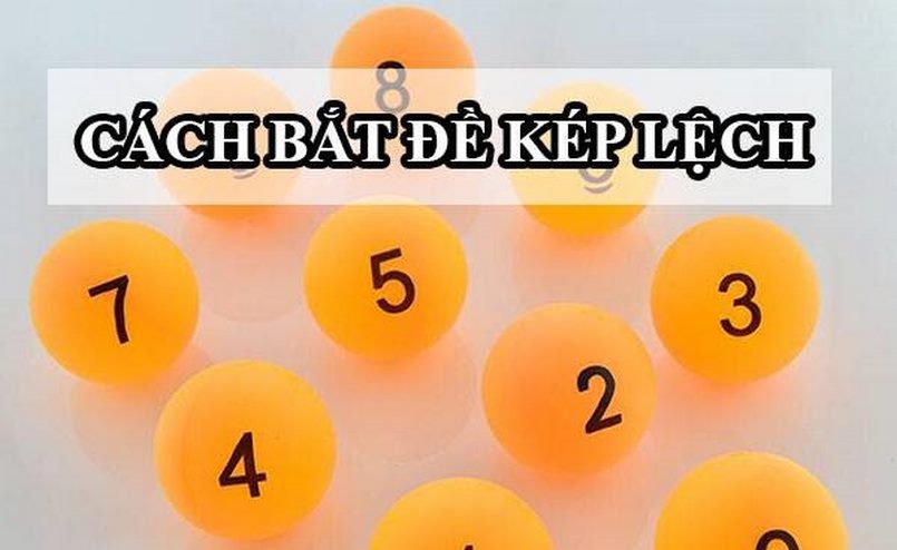 Tổng hợp những cách bắt đề số kép chính xác