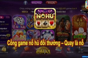 Tải game nổ hũ đơn giản và nhanh chóng cho người chơi